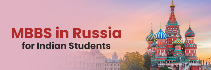 MBBS in Russia for Indian Students